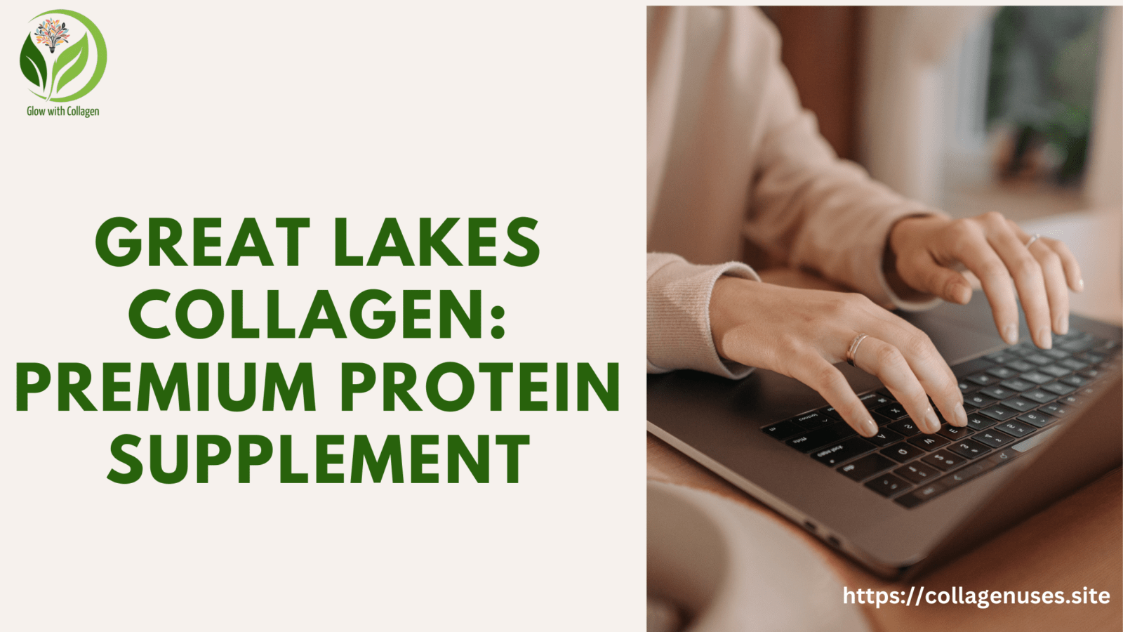 Great Lakes Collagen | Benefits of Great Lakes Collagen