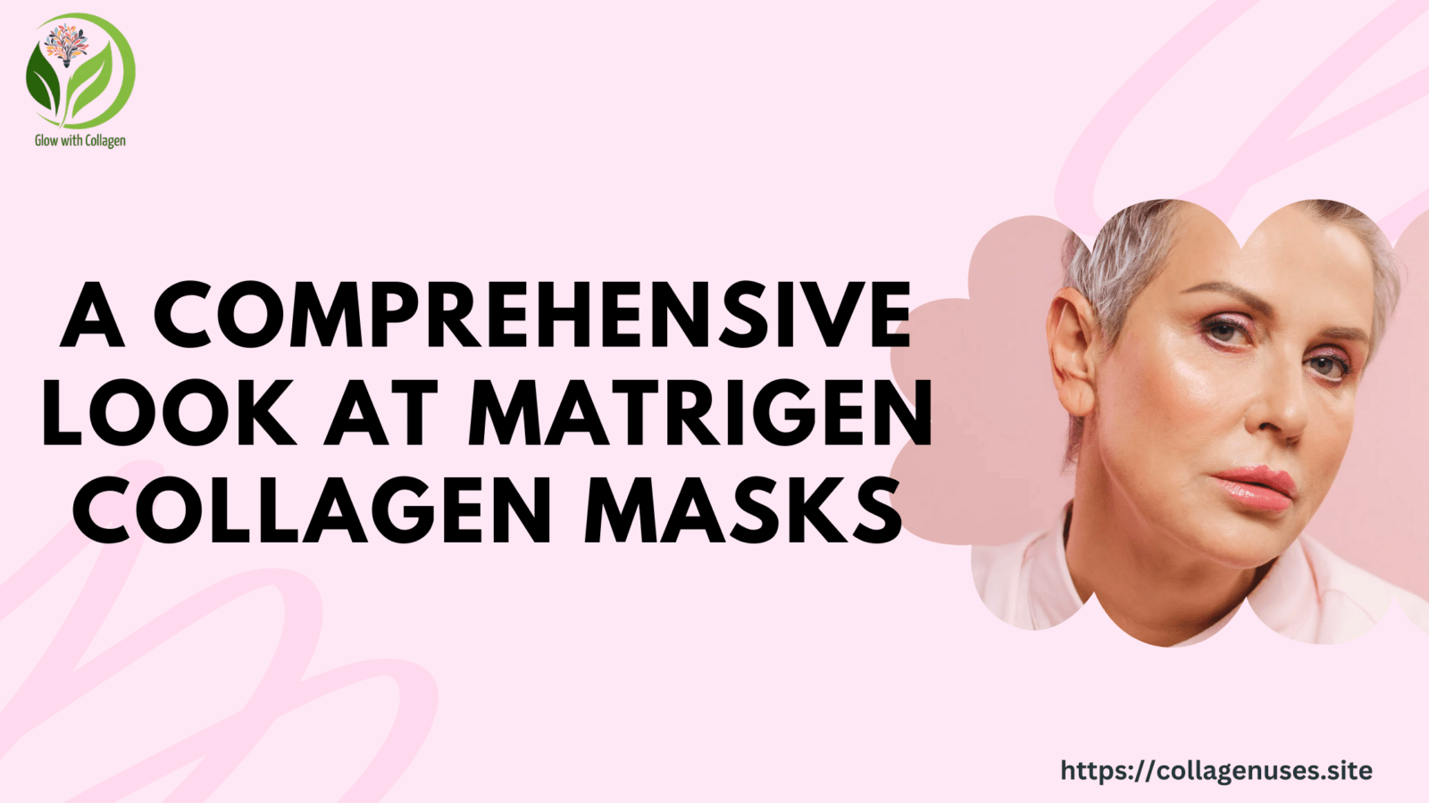 Matrigen Collagen Masks | Unique Features of Matrigen’s Collagen Formulation