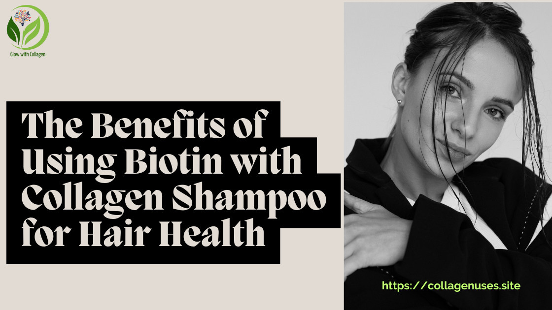 Biotin With Collagen Shampoo | Combined Effects on Natural Hair