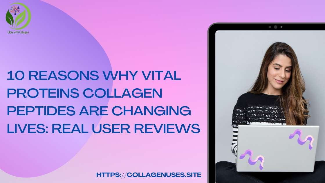 Vital Proteins Collagen Peptides Reviews