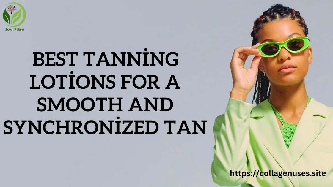 Best Tanning Lotion | Proper Application Techniques